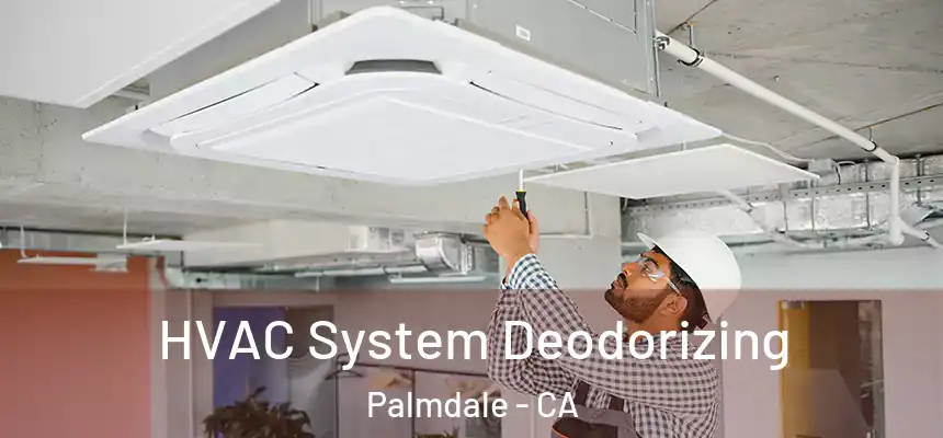 HVAC System Deodorizing Palmdale - CA